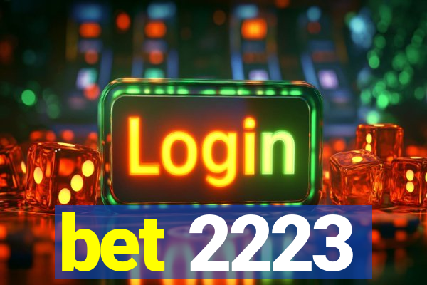 bet 2223